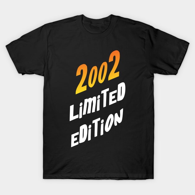 born 2002 birthday present T-Shirt by Johnny_Sk3tch